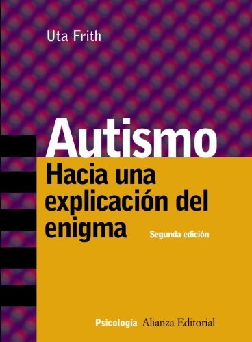 Autismo: hacia una explicación del enigma