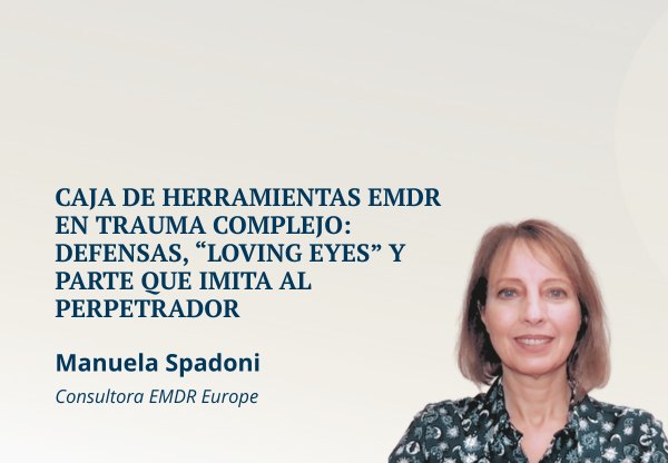 Caja de herramientas EMDR en trauma complejo