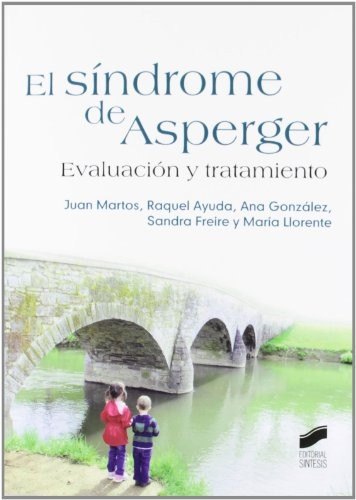El síndrome de Asperger: evaluación y tratamiento