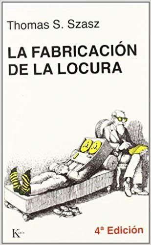 La fabricación de la locura