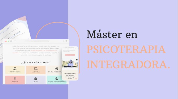 Máster en Psicoterapia Integradora