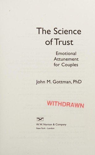 The Science of Trust: Emotional Attunement for Couples