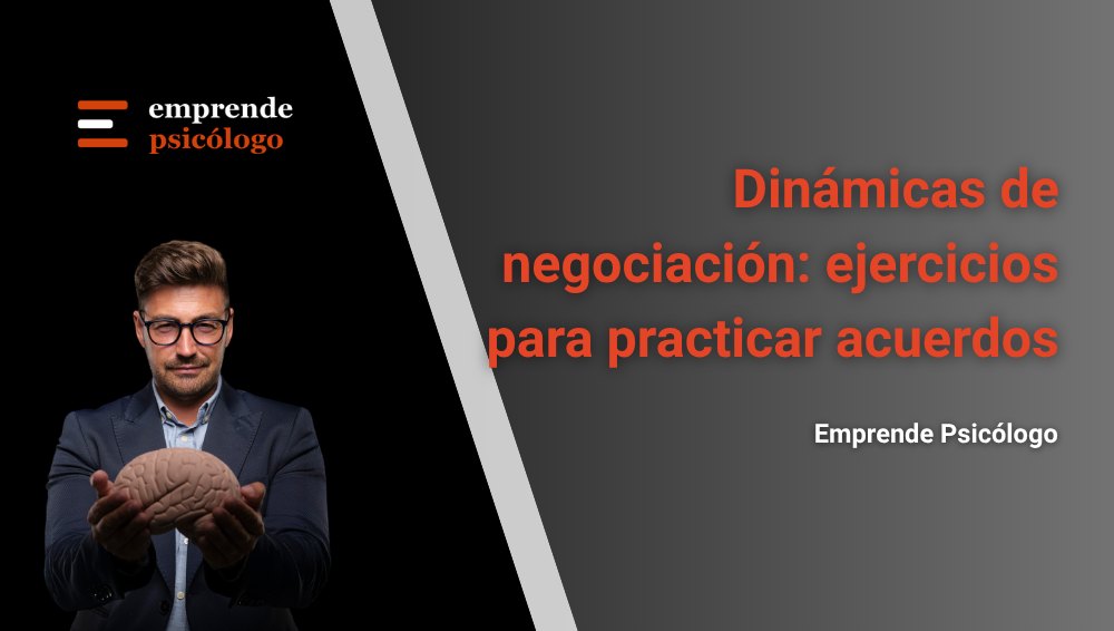 Dinámicas de negociación: 20 ejercicios para practicar acuerdos