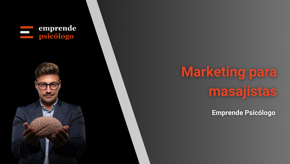 Marketing para masajistas: 12 estrategias para conseguir clientes