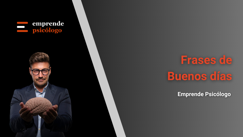 143 frases de Buenos días con explicación