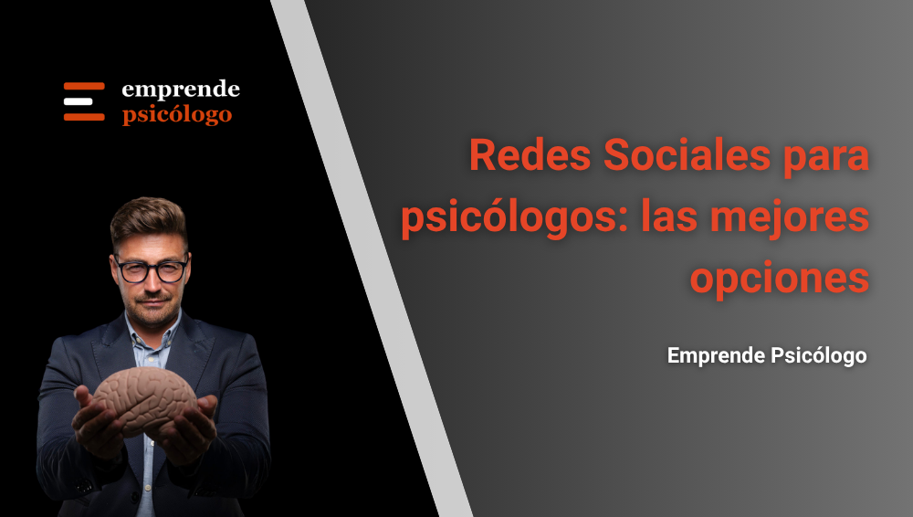 Redes Sociales para psicólogos: Las 10 mejores opciones