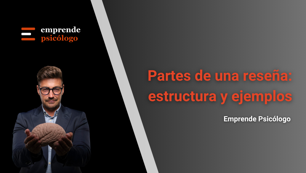 Las 8 partes de una reseña: estructura, ejemplos y cómo escribirla bien