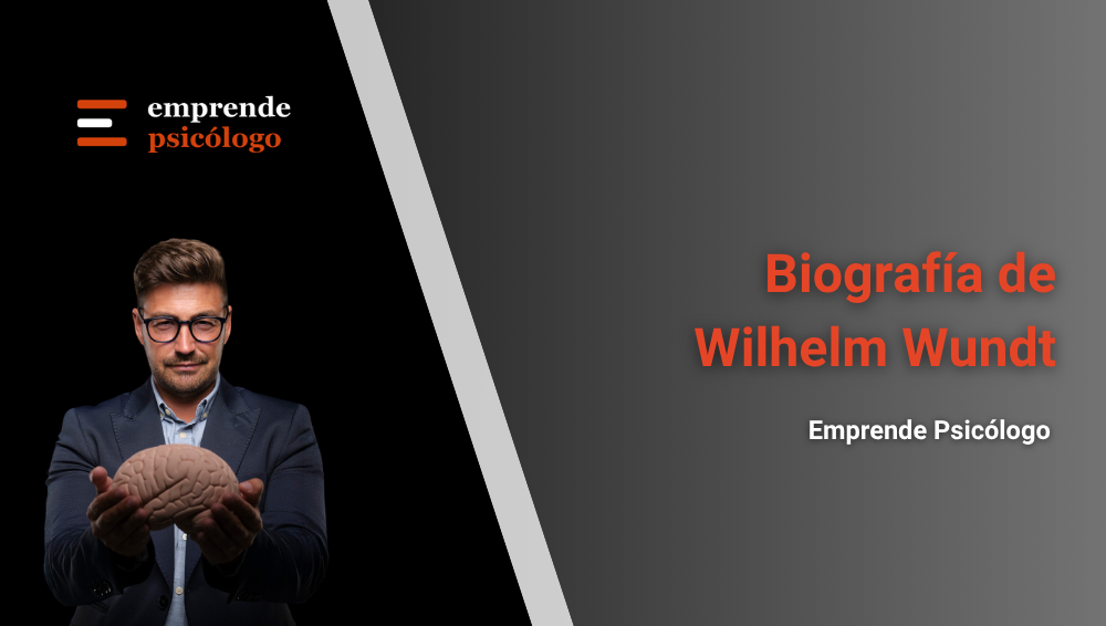 Biografía de Wilhelm Wundt: vida, obra y aportaciones