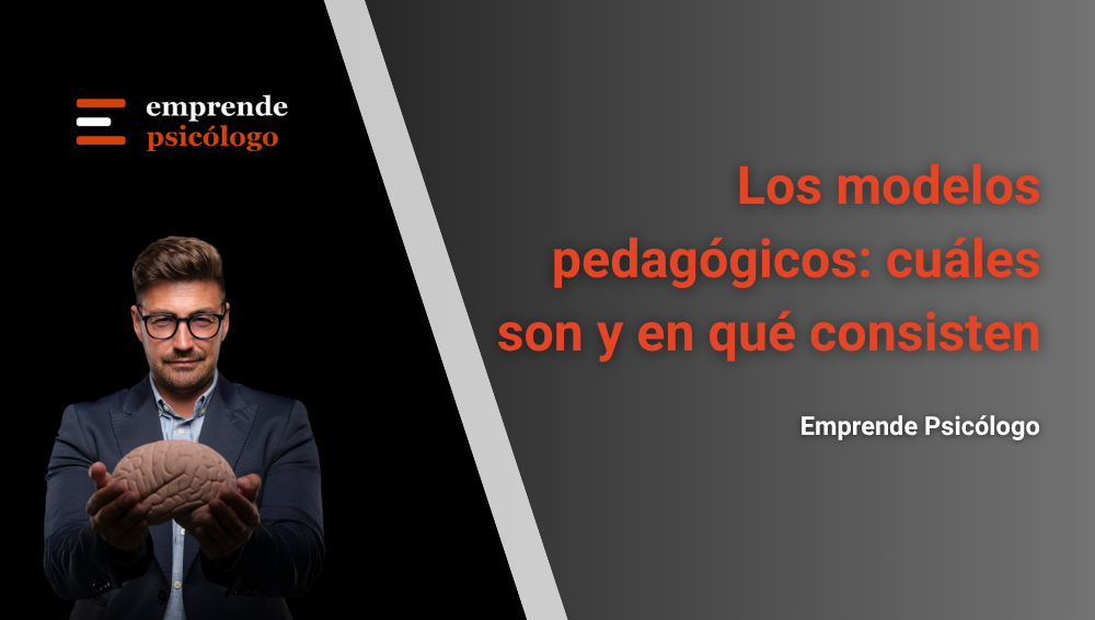 Los 8 modelos pedagógicos: cuáles son y en qué consisten