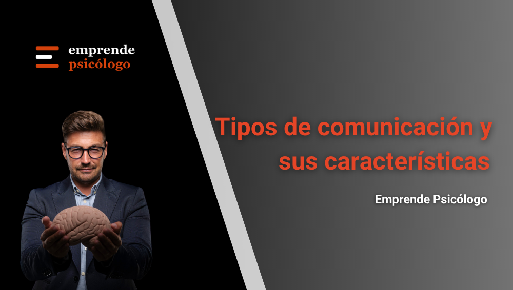 15 tipos de comunicación y sus características