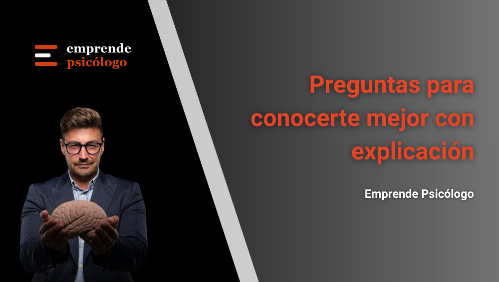 60 preguntas para conocerte mejor con explicación