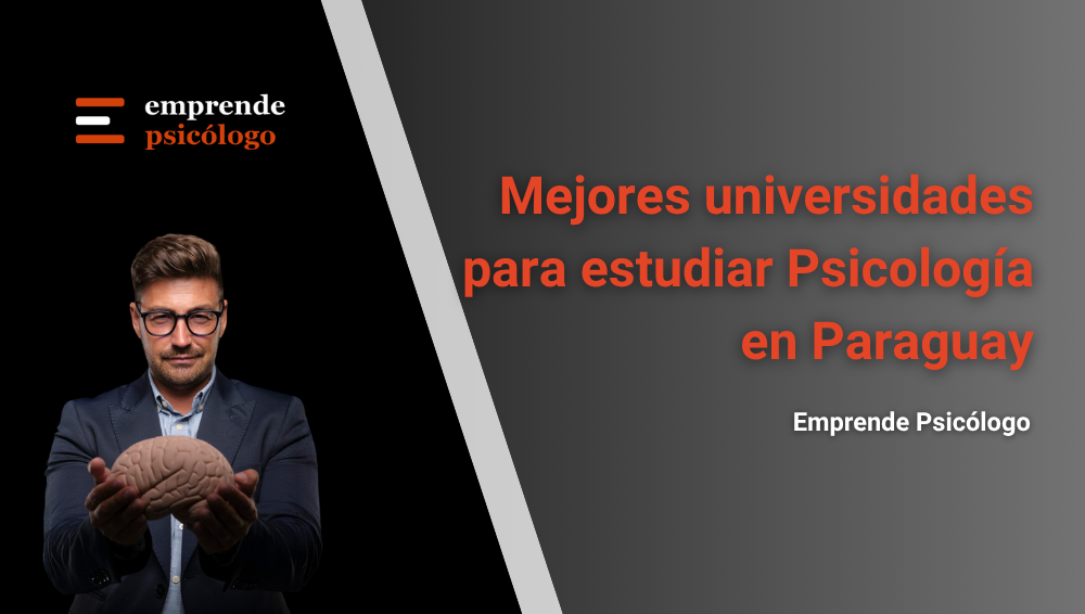 Las 10 mejores universidades para estudiar Psicología en Paraguay