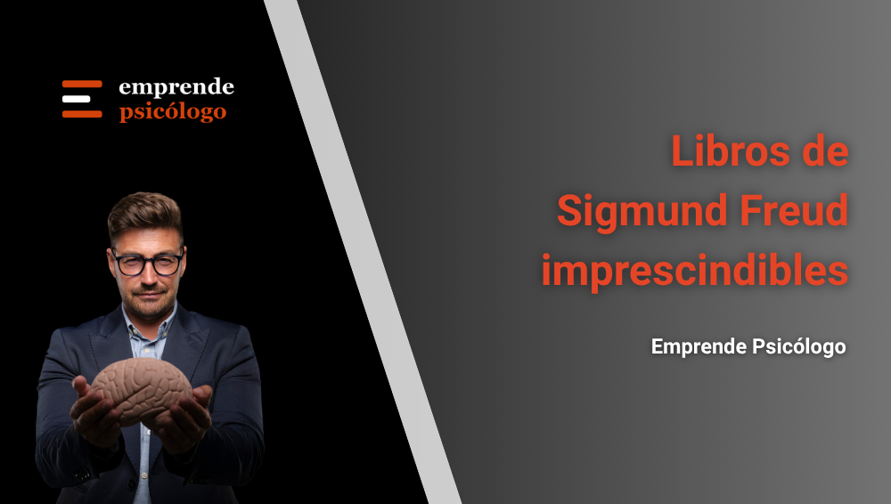 24 libros de Sigmund Freud imprescindibles y en qué orden leerlos