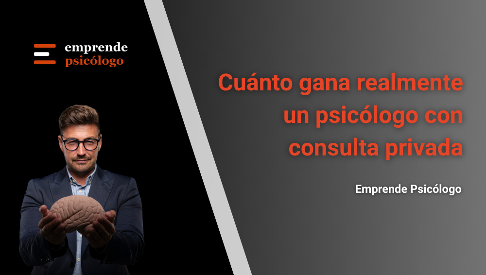 Cuánto gana realmente un psicólogo con consulta privada: desglose completo
